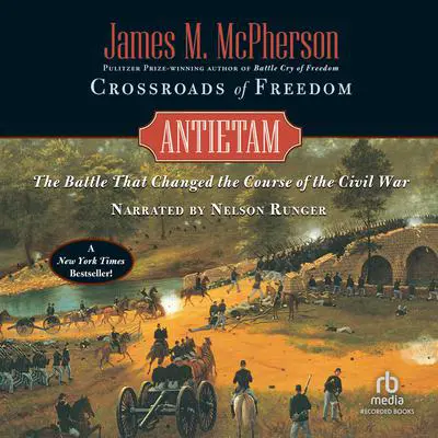 Crossroads of Freedom: Antietam Audibook, by James M. McPherson