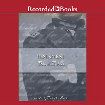 Testament: A Soldier's Story of the Civil War Audibook, by Benson Bobrick
