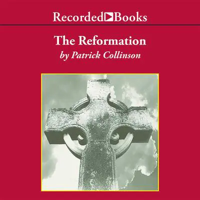 The Reformation: A History Audibook, by Patrick Collinson