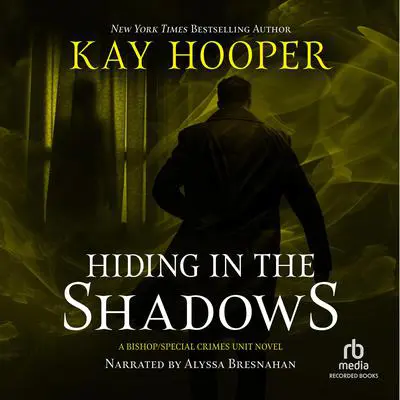 Hiding in the Shadows Audibook, by Kay Hooper