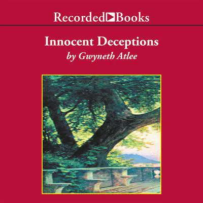 Innocent Deceptions Audibook, by Gwyneth Atlee