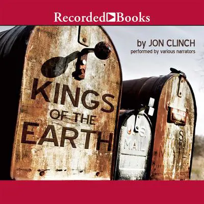 Kings of the Earth Audibook, by Jon Clinch