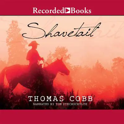 Shavetail Audibook, by Thomas Cobb