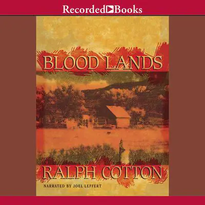 Blood Lands Audibook, by Ralph Cotton