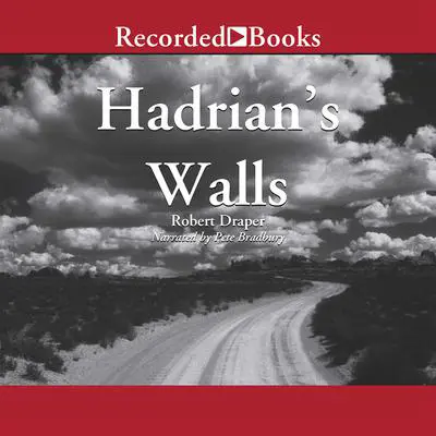 Hadrian's Walls Audibook, by Robert Draper