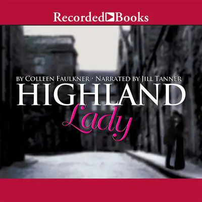 Highland Lady Audibook, by Colleen Faulkner