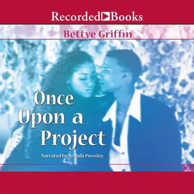 Once Upon a Project Audibook, by Bettye Griffin