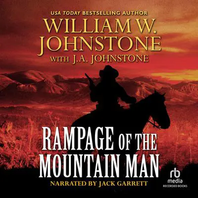 Rampage of the Mountain Man Audibook, by J.  A. Johnstone