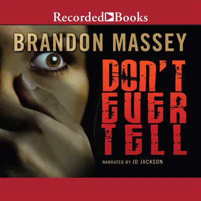 Don't Ever Tell Audibook, by Brandon Massey