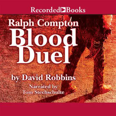 Ralph Compton Blood Duel Audibook, by Ralph Compton