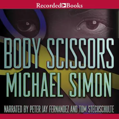 Body Scissors Audibook, by Michael Simon