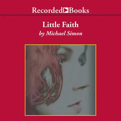 Little Faith Audibook, by Michael Simon