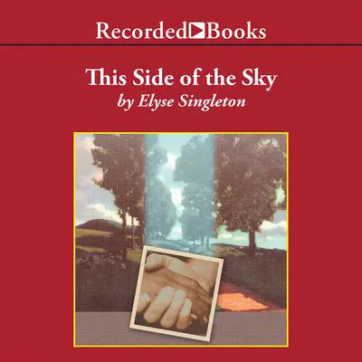 This Side Of The Sky Audibook, by Elyse Singleton