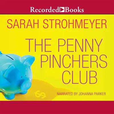 The Penny Pinchers Club Audibook, by Sarah Strohmeyer