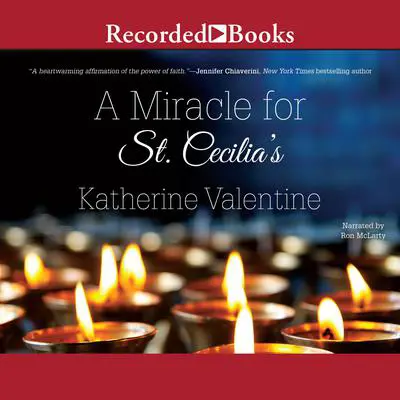 A Miracle for St. Cecilia's Audibook, by Katherine Valentine