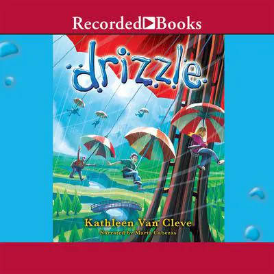 Drizzle Audibook, by Kathleen Van Cleve