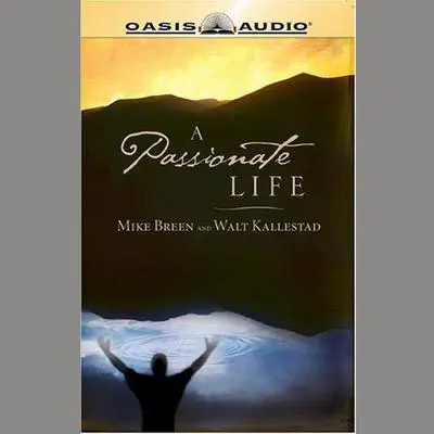 A Passionate Life Audibook, by Mike Breen