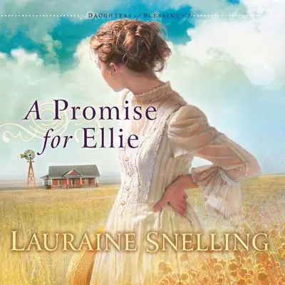 A Promise for Ellie Audibook, by Lauraine Snelling