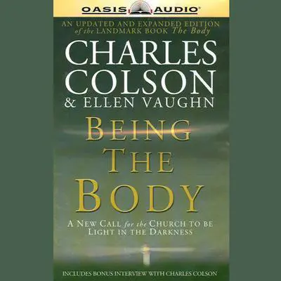 Being the Body Audibook, by Charles Colson