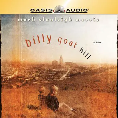 Billy Goat Hill Audibook, by Mark Stanleigh Morris