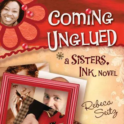 Coming Unglued Audibook, by Rebeca Seitz