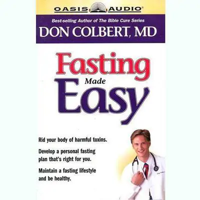 Fasting Made Easy Audibook, by Don Colbert