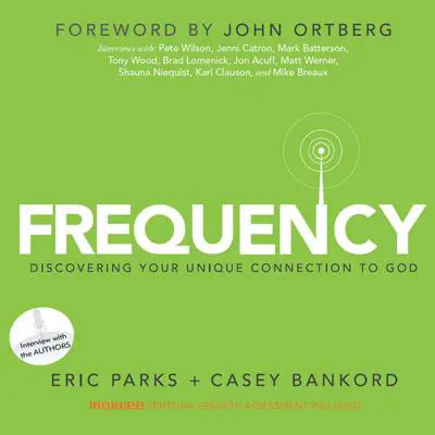 Frequency: Discovering Your Unique Connection to God Audibook, by Eric Parks