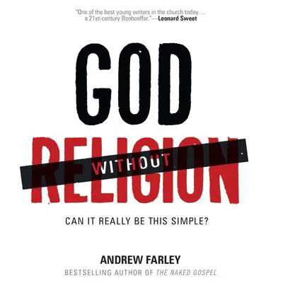 God without Religion: Can It Really Be This Simple? Audibook, by Andrew Farley