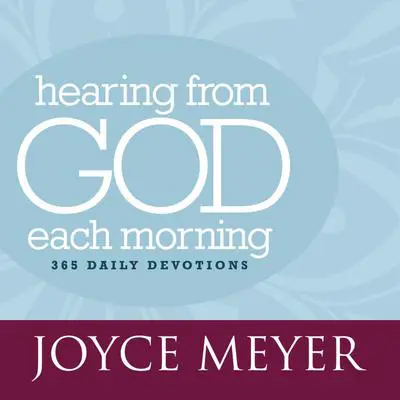 Hearing From God Each Morning: 365 Daily Devotions Audibook, by Joyce Meyer