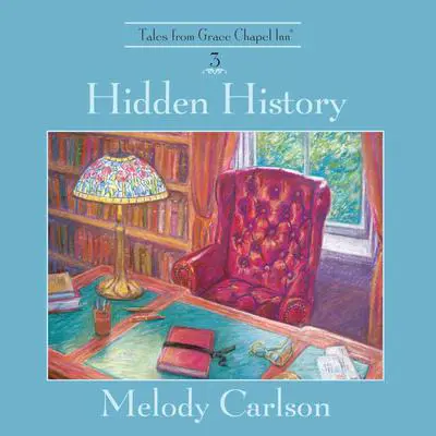 Hidden History Audibook, by Melody Carlson