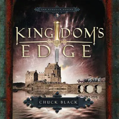 Kingdom's Edge Audibook, by Chuck Black