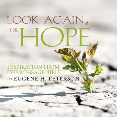 Look Again, for Hope Audibook, by Eugene H. Peterson