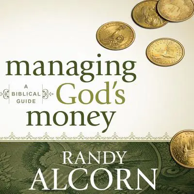 Managing God's Money: A Biblical Guide Audibook, by Randy Alcorn
