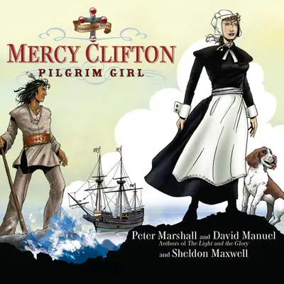Mercy Clifton: Pilgrim Girl Audibook, by Peter Marshall