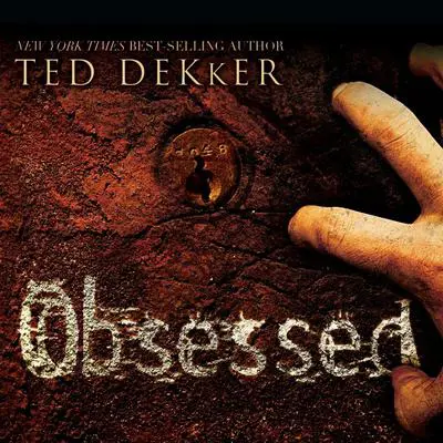 Obsessed Audibook, by Ted Dekker