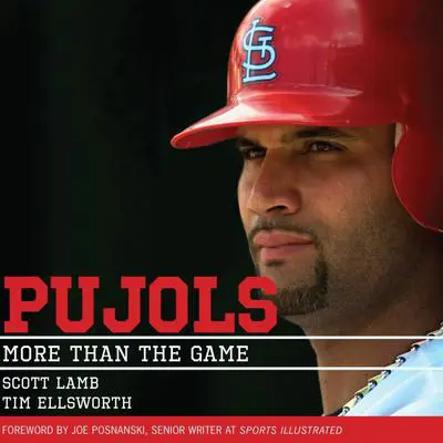 Pujols: More Than the Game Audibook, by Scott Lamb