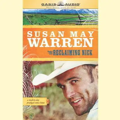 Reclaiming Nick Audibook, by Susan May Warren