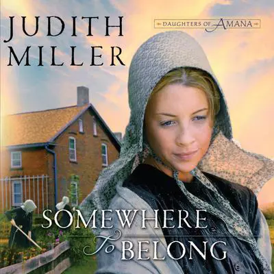 Somewhere to Belong Audibook, by Judith Miller