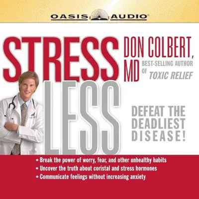 Stress Less Audibook, by Don Colbert