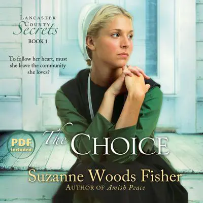 The Choice: A Novel Audibook, by Suzanne Woods Fisher