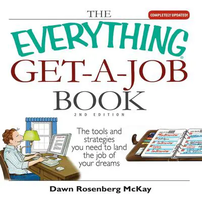 The Everything Get-a-Job Book Audibook, by Dawn Rosenberg McKay