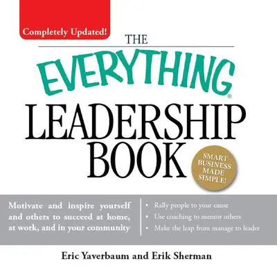 The Everything Leadership Book Audibook, by Eric Yaverbaum
