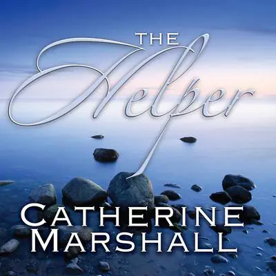 The Helper Audibook, by Catherine Marshall