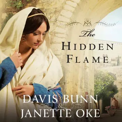 The Hidden Flame Audibook, by Janette Oke