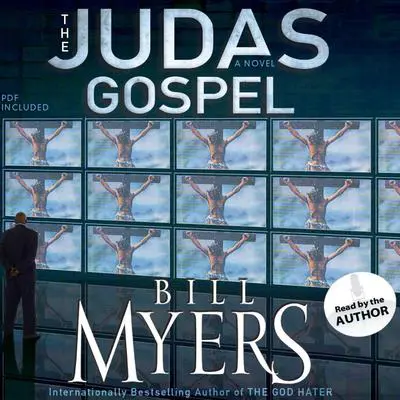 The Judas Gospel: A Novel Audibook, by Bill Myers