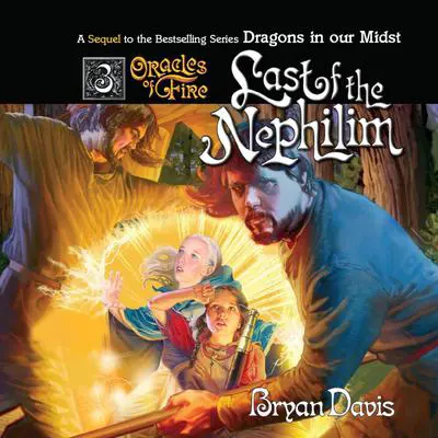 The Last of the Nephilim Audibook, by Bryan Davis