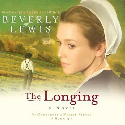 The Longing Audibook, by Beverly Lewis