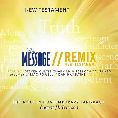 The Message Remix Bible: New Testament Audibook, by Eugene H. Peterson