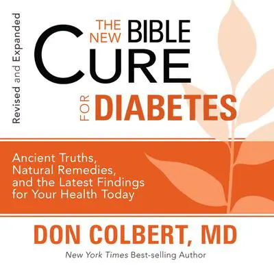 The New Bible Cure for Diabetes Audibook, by Don Colbert