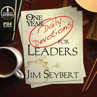 The One Year [Daily Devotions] for Leaders Audibook, by Jim Seybert